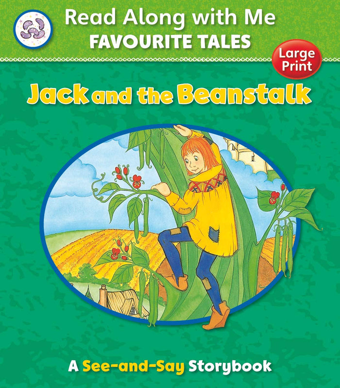 Jack and the Beanstalk: Read Along With Me Favourite Tales (large print)