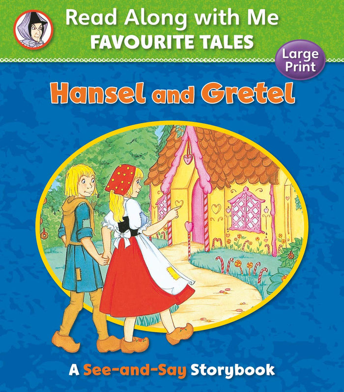 Hansel and Gretel: Read Along With Me Favourite Tales (large print)