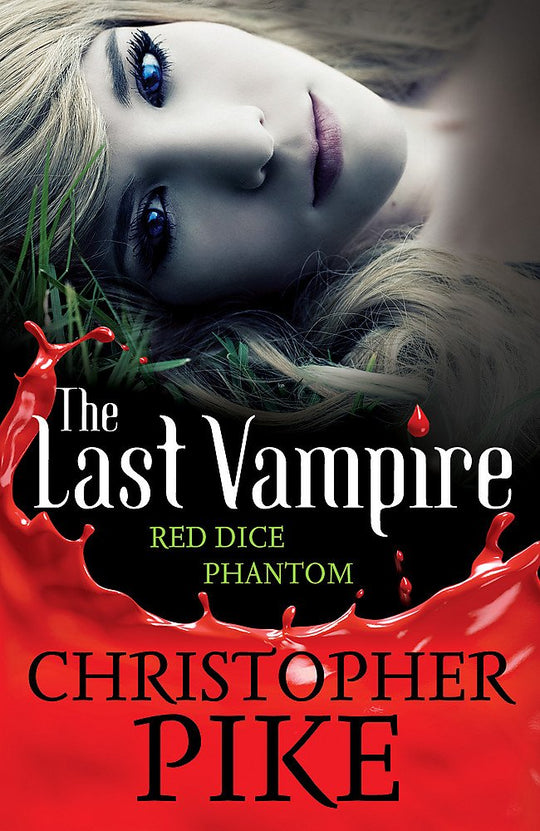 Last Vampire Red Dice & Phantom: Volume 2 Christopher Pike Novels | المعرض المصري للكتاب EGBookfair