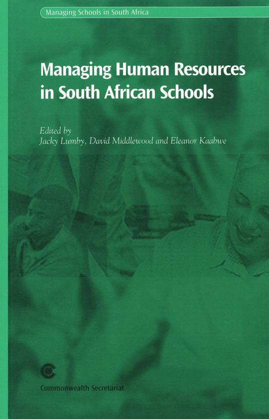 Managing Human Resources in South African Schools Professor Jacky Lumby Business & Economics | المعرض المصري للكتاب EGBookfair