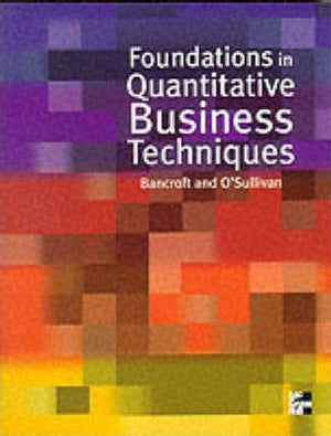 Foundations In Quantitative Business Techniques Gordon Bancroft | المعرض المصري للكتاب EGBookFair