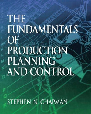 The Fundamentals of Production Planning and Control Stephen Chapman | المعرض المصري للكتاب EGBookFair