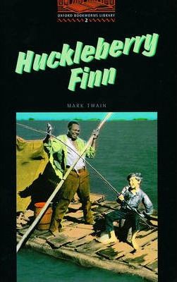 OXFORD BOOKWORMS LIBRARY 2: Huckleberry Finn