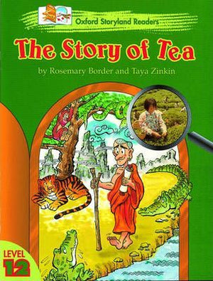 Oxford Storyland Readers: Story of Tea Level 12 Taya Zinkin | المعرض المصري للكتاب EGBookFair