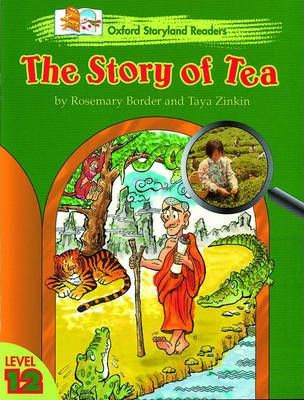 Oxford Storyland Readers Level 12: Story of Tea