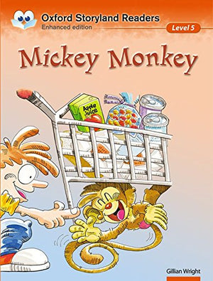 Oxford Storyland Readers Level 5: Mickey Monkey (Paperback) Carol MacLennan | المعرض المصري للكتاب EGBookFair
