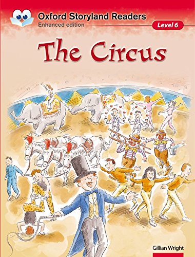 Oxford Storyland Readers: Level 6. The Circus (Paperback) Carol MacLennan Children | المعرض المصري للكتاب EGBookfair