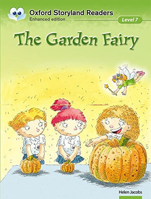 Oxford Storyland Readers: Level 7: The Garden Fairy (Paperback) Carol MacLennan | المعرض المصري للكتاب EGBookFair