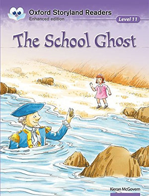 Oxford Storyland Readers Level 11: The School Ghost (Paperback) Carol MacLennan | المعرض المصري للكتاب EGBookFair