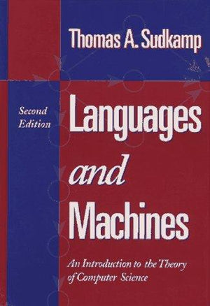 Languages and Machines : An Introduction to the Theory of Computer Science Thomas A. Sudkamp | المعرض المصري للكتاب EGBookFair