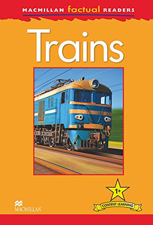 Macmillan Factual Readers: Trains Thea Feldman | المعرض المصري للكتاب EGBookFair