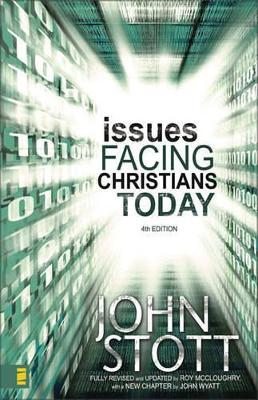 Issues Facing Christians Today - by the author John Wyat
