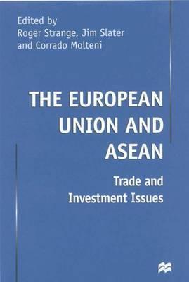 The European Union and ASEAN : Trade and Investment Issues Law and Politics | المعرض المصري للكتاب EGBookfair
