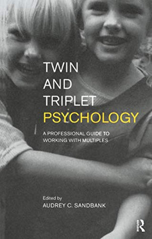 Twin and Triplet Psychology Audrey Sandbank | المعرض المصري للكتاب EGBookFair