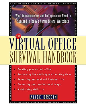 The Virtual Office Survival Handbook: What Telecommuters and Entrepreneurs Need to Succeed in Today's Nontraditional Workplace Alice Bredin | المعرض المصري للكتاب EGBookFair