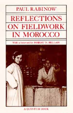 Reflections on Fieldwork in Morocco Paul Rabinow | المعرض المصري للكتاب EGBookFair
