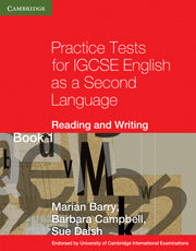 Practice Tests for IGCSE English as a Second Language Reading and Writing Book 1