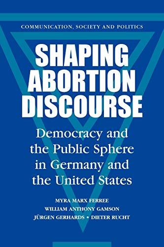 Shaping Abortion Discourse Myra Marx Ferree Law and Politics | المعرض المصري للكتاب EGBookfair