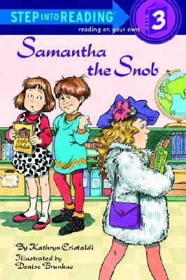 Step Into Reading 3: Samantha the Snob