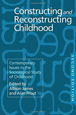 Constructing and Reconstructing Childhood Allison James | المعرض المصري للكتاب EGBookFair