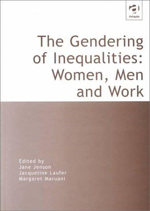 Gendering of Inequalities: Women, Men, and Work Jane Jenson | المعرض المصري للكتاب EGBookFair