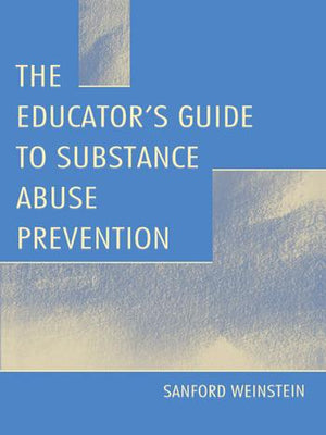 The Educator's Guide To Substance Abuse Prevention  | المعرض المصري للكتاب EGBookFair