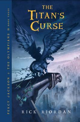 Percy Jackson and the Olympians, Book Three the Titan's Curse