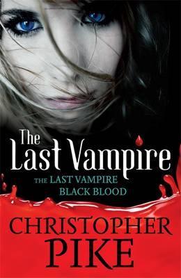Last Vampire & Black Blood: Volume 1 Christopher Pike | المعرض المصري للكتاب EGBookFair