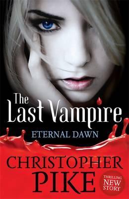 The Eternal Dawn (Last Vampire)  Christopher Pike Novels | المعرض المصري للكتاب EGBookfair