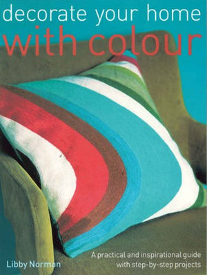 Decorate Your Home with Colour: A Practical and Inspirational Guide  | المعرض المصري للكتاب EGBookFair