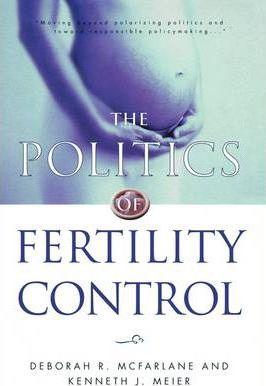 The Politics of Fertility Control : Family Planning and Abortion Policies in the American States  | المعرض المصري للكتاب EGBookFair