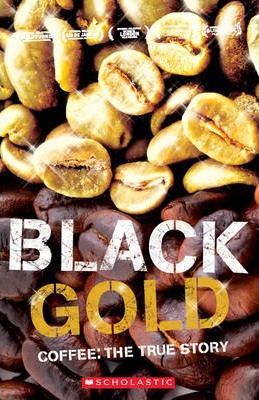 Black Gold - Coffee The True Story Level 3 Rod Smith Young Adults | المعرض المصري للكتاب EGBookfair