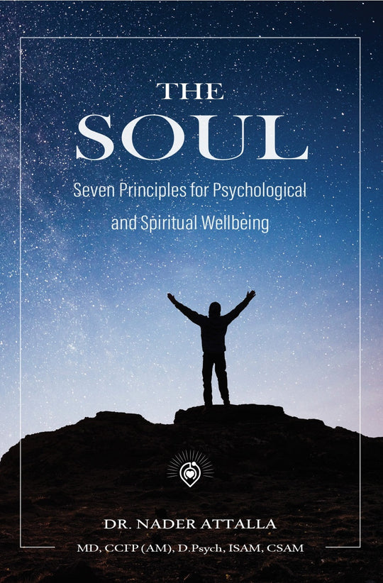 The Soul: Seven Principles for Psychological and Spiritual Wellbeing نادر عطا الله Psychology and Sociology | المعرض المصري للكتاب EGBookfair
