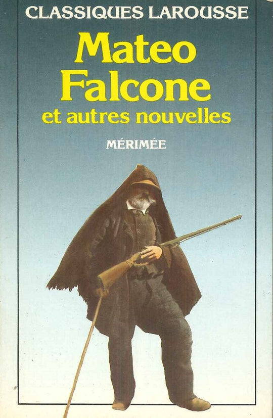 Mateo Falcone Et Autres Nouvelles Merimee Novels | المعرض المصري للكتاب EGBookfair