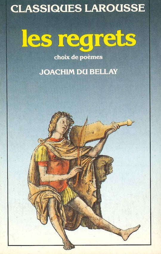 Les Regrets Joachim du Bellay Novels | المعرض المصري للكتاب EGBookfair
