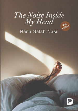 The Noise Inside My Head Rana Salah Nasr | المعرض المصري للكتاب EGBookFair