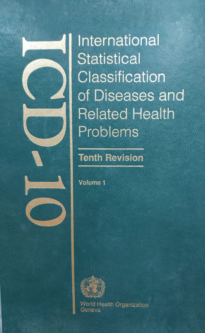 The International Statistical Classification of Diseases and Health Related Problems