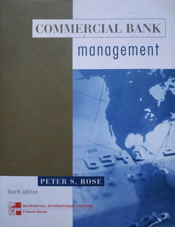 Commercial Bank Management: Producing and Selling Financial Services