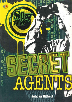 Spy Files: Secret Agents Adrian Gilbert | المعرض المصري للكتاب EGBookFair