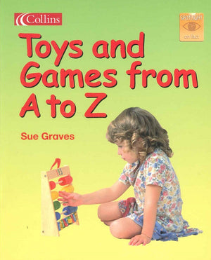 Toys and Games from A to Z Sue Graves | المعرض المصري للكتاب EGBookFair