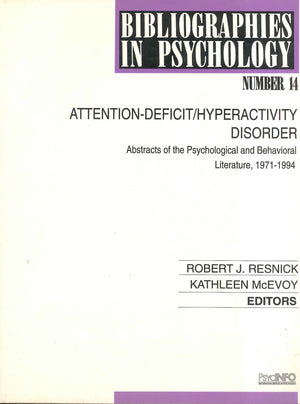 Attention-Deficit/Hyperactivity Disorder: Abstracts of the Psychological and Behavioral Literature Robert J. Resnick | المعرض المصري للكتاب EGBookFair