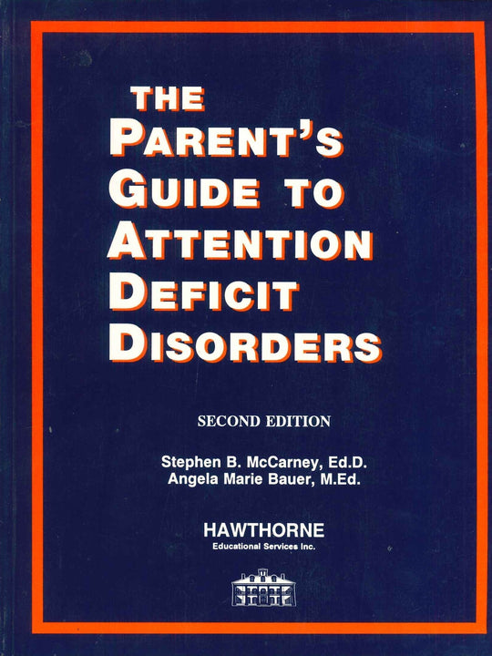 The Parent's Guide to Attention Deficit Disorders Stephen B. McCarney Psychology and Sociology | المعرض المصري للكتاب EGBookfair