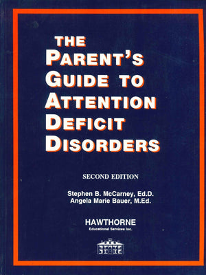 The Parent's Guide to Attention Deficit Disorders Stephen B. McCarney | المعرض المصري للكتاب EGBookFair