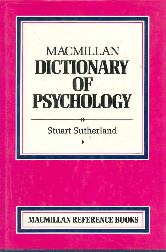 Macmillan Dictionary of Psychology Stuart Sutherland قواميس ومعاجم | المعرض المصري للكتاب EGBookfair