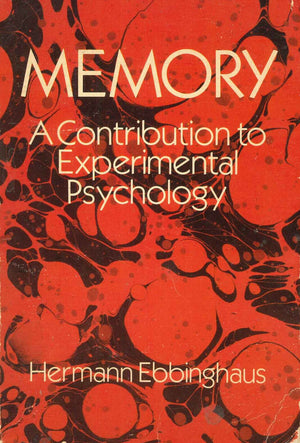 Memory: A Contribution to Experimental Psychology Hermann Ebbinghaus | المعرض المصري للكتاب EGBookFair