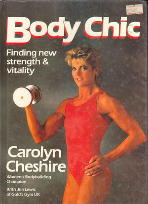 Body Chic: Finding New Strength and Vitality Carolyn Cheshire | المعرض المصري للكتاب EGBookFair