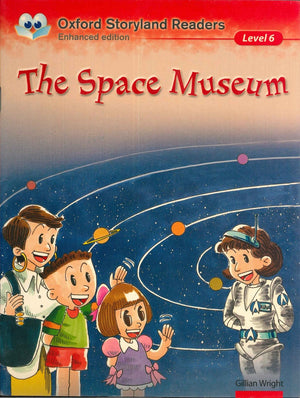 Oxford Storyland Readers Level 6: The Space Museum Children | المعرض المصري للكتاب EGBookfair