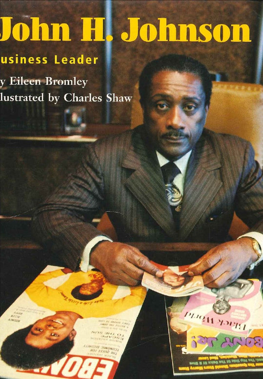 John H. Johnson: Business Leader Children | المعرض المصري للكتاب EGBookfair