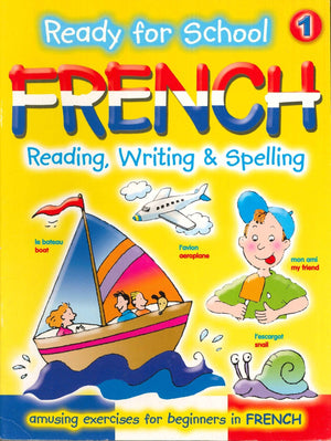 Ready for School: French: Reading, Writing & Spelling (Book 1)  | المعرض المصري للكتاب EGBookFair