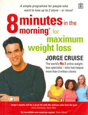 8 Minutes in the Morning for Real Shapes, Real Sizes : Specially Designed for People Who Want to Lose Up to 2 Stone - Or More!  | المعرض المصري للكتاب EGBookFair